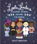 Cover image of book Little Leaders: Visionary Women Around the World by Vashti Harrison