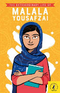 Cover image of book The Extraordinary Life of Malala Yousafzai by Hiba Noor Khan, illustrated by Rita Petruccioli