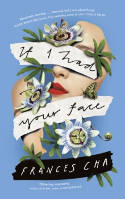 Cover image of book If I Had Your Face by Frances Cha 