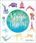 Cover image of book Yoga for Everyone: 50 Poses for Every Type of Body by Dianne Bondy 