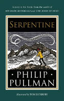 Cover image of book Serpentine by Philip Pullman, illustrated by Tom Duxbury