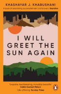 Cover image of book I Will Greet the Sun Again by Khashayar J. Khabushani