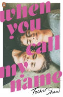 Cover image of book When You Call My Name by Tucker Shaw 