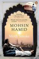Cover image of book Moth Smoke by Mohsin Hamid