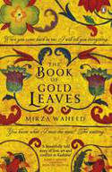 Cover image of book The Book of Gold Leaves by Mirza Waheed