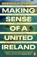 Cover image of book Making Sense of a United Ireland by Brendan O