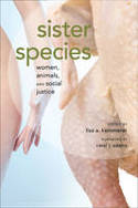 Cover image of book Sister Species: Women, Animals, and Social Justice by Lisa Kemmerer (Editor)