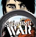 Shooting War: A Novel by Anthony Lappe and Dan Goldman
