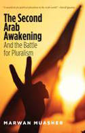 Cover image of book The Second Arab Awakening: And the Battle for Pluralism by Marwan Muasher