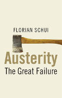Cover image of book Austerity: The Great Failure by Florian Schui