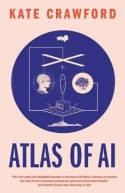 Cover image of book Atlas of AI: Power, Politics, and the Planetary Costs of Artificial Intelligence by Kate Crawford 