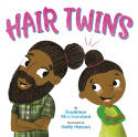 Cover image of book Hair Twins by Raakhee Mirchandani, illustrated by Holly Hatam