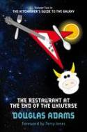 The Restaurant at the End of the Universe (Volume Two in the Trilogy of Five) by Douglas Adams
