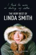 I Think the Nurses Are Stealing My Clothes: The Very Best of Linda Smith by Linda Smith