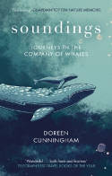 Cover image of book Soundings: Journeys in the Company of Whales by Doreen Cunningham 