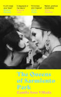 Cover image of book The Queens Of Sarmiento Park by Camila Sosa Villada 