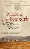 The Way of the Women by Marlene van Niekerk