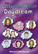 The Jacqueline Wilson Daydream Journal by Jacqueline Wilson, illustrated by Nick Sharratt