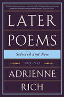 Cover image of book Later Poems: Selected and New: 1971-2012 by Adrienne Rich