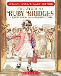 The Story of Ruby Bridges: Special Anniversary Edition by Robert Coles, illustrated by George Ford