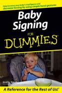 Cover image of book Baby Signing For Dummies by Jennifer Watson 