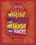 Cover image of book We Rise, We Resist, We Raise Our Voices by Wade Hudson and Cheryl Willis Hudson (Editors)