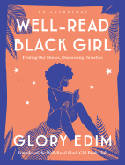 Cover image of book Well-Read Black Girl: Finding Our Stories, Discovering Ourselves by Glory Edim