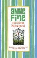 Cover image of book The Stone Menagerie by Anne Fine 