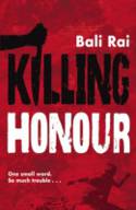 Cover image of book Killing Honour by Bali Rai 