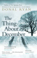 Cover image of book The Thing About December by Donal Ryan