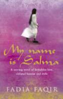 My Name is Salma by Fadia Faqir