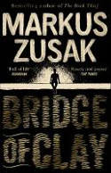 Cover image of book Bridge of Clay by Markus Zusak 