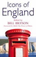 Icons of England by Various authors, edited by Bill Bryson