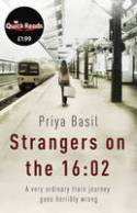 Strangers on the 16:02 by Priya Basil