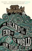 Cover image of book The Island at the End of the World by Sam Taylor
