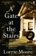 Cover image of book A Gate at the Stairs by Lorrie Moore