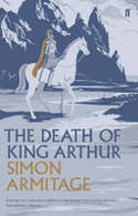 Cover image of book The Death of King Arthur by Simon Armitage