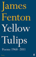 Cover image of book Yellow Tulips: Poems 1968-2011 by James Fenton