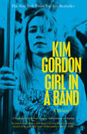 Cover image of book Girl in a Band by Kim Gordon