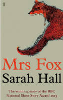 Cover image of book Mrs Fox by Sarah Hall