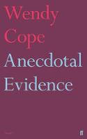 Cover image of book Anecdotal Evidence by Wendy Cope