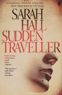 Cover image of book Sudden Traveller by Sarah Hall