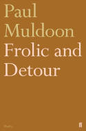 Cover image of book Frolic and Detour by Paul Muldoon 