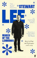 Cover image of book March of the Lemmings: Brexit in Print & Performance 2016-2019 by Stewart Lee