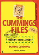 Cover image of book The Cummings Files: CONFIDENTIAL: Thoughts, Ideas, Actions by Dominic Cummings by Arthur Mathews