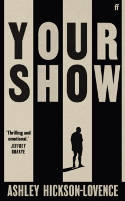 Cover image of book Your Show by Ashley Hickson-Lovence
