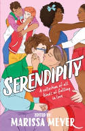 Cover image of book Serendipity: A Collection of All Kinds of Falling in Love by Marissa Meyer (Editor)