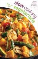 Slow Cooking for Vegetarians by Annette Yates