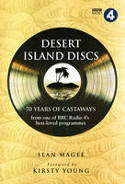 Desert Island Discs: 70 Years of Castaways by Sean Magee