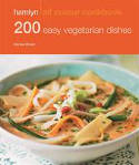 200 Easy Vegetarian Dishes by Denise Smart